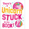 There's A Unicorn Stuck In My Book